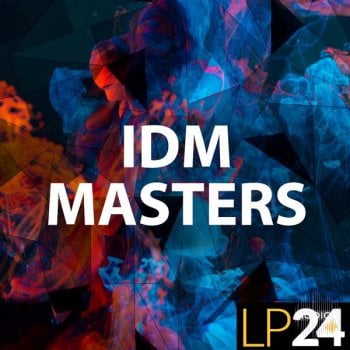 LP24 Audio IDM Masters WAV-FANTASTiC