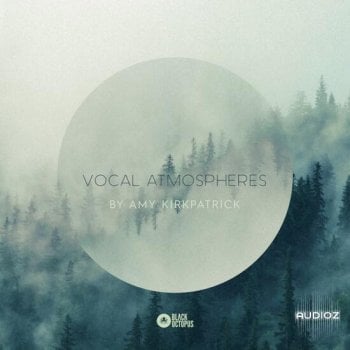 Black Octopus Sound Vocal Atmospheres by Amy Kirkpatrick WAV-DECiBEL