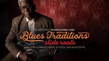 Truefire Robert Jones’ Blues Traditions: Slide Roots Tutorial