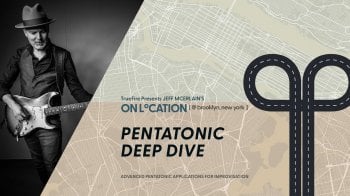 Truefire Jeff McErlain’s On Location: Pentatonic Deep Dive Tutorial