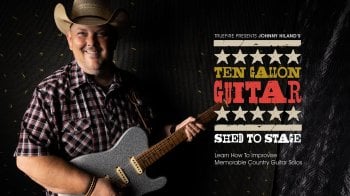 Truefire Johnny Hiland’s Ten Gallon Guitar: Shed to Stage Tutorial