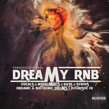 Famous Audio Dreamy RnB WAV-FANTASTiC