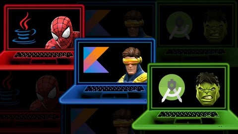 Complete Java + Kotlin + Android 2021 – Beginner to Expert