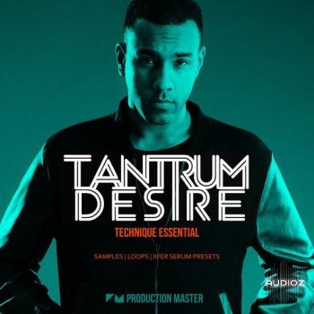 Production Master Tantrum Desire: Technique Essential MULTiFORMAT-DECiBEL