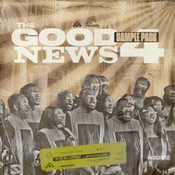 MSXII Sound The Good News Gospel Sample Pack Vol. 4 (Compositions and Stems) WAV