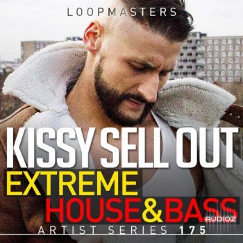 Loopmasters Kissy Sell Out Extreme House and Bass MULTiFORMAT-DECiBEL