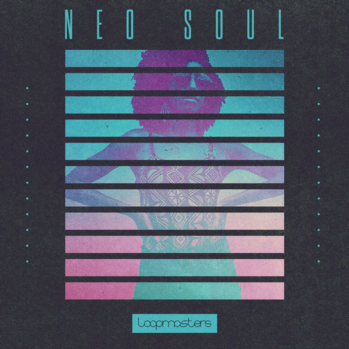 Loopmasters Neo Soul MULTi-FORMAT-DISCOVER