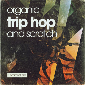 Loopmasters Organic Trip Hop And Scratch MULTi-FORMAT-DISCOVER