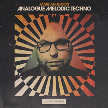 Loopmasters Jamie Anderson Analogue Melodic Techno MULTi-FORMAT-DISCOVER