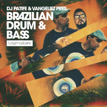 Loopmasters Dj Patife And Vangeliez Brazilian Drum And Bass MULTi-FORMAT-DISCOVER