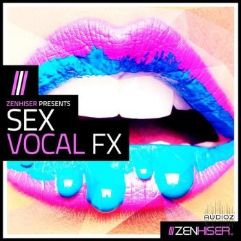 Zenhiser Sex Vocal FX MULTiFORMAT-DECiBEL