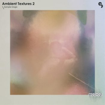 Sample Magic Ambient Textures 2 WAV MiDi