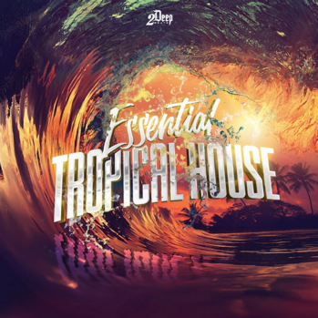 2Deep Essential Tropical House MULTi-FORMAT-DISCOVER