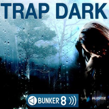 Bunker 8 Digital Labs Trap Dark MULTiFORMAT-DECiBEL