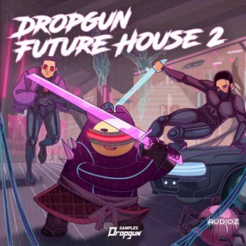 Dropgun Samples Dropgun Future House 2 MULTiFORMAT-FANTASTiC