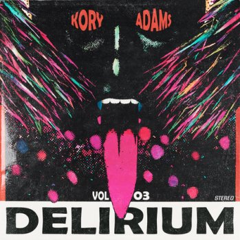 Kory Adams Delirium Vol. 3 (Compositions and Stems) WAV-FANTASTiC