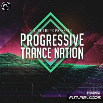 Future Loops Progressive Trance Nation WAV MIDI-DECiBEL