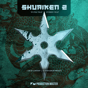 Production Master Shuriken 2 Wonk And Hybrid Trap WAV XFER RECORDS SERUM-DISCOVER