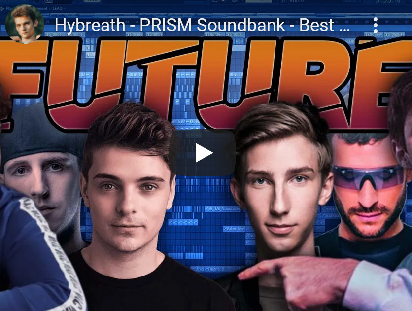 Hybreath Sounds Prism Ultimate Toolbox Future House Future Pop / Funk Future Bass Wav Serum Sylenth1 FL Studio 20