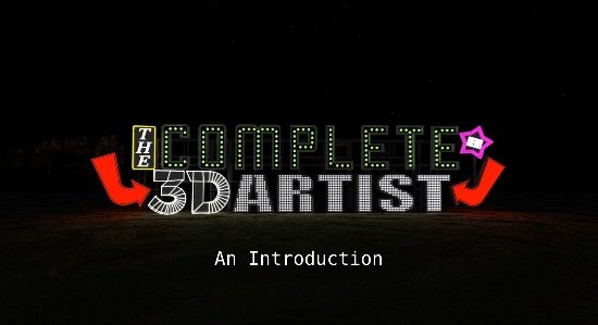 The Complete 3D Artist: Learn 3D Art by Creating 3 Scenes
