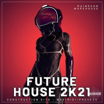 Mainroom Warehouse Future House 2K21 WAV MIDI FXP-DECiBEL