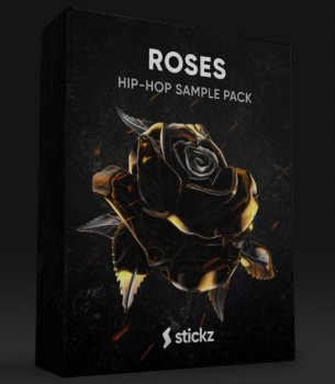 Stickz Roses Hip-Hop Sample Pack WAV FL Studio Ableton Live Logic Pro X Project Files
