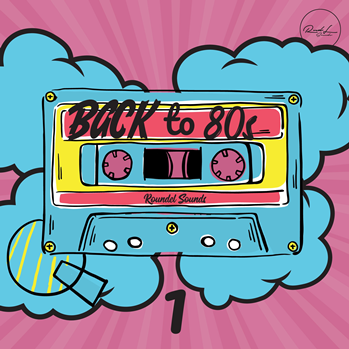 Roundel Sounds Back To 80s Volume 1 MULTi-FORMAT-DISCOVER
