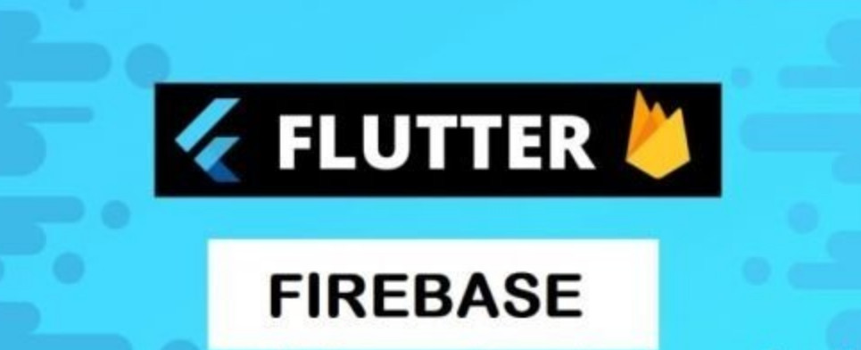 Master Firebase with Flutter – Android and IOS