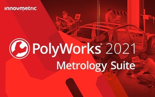 InnovMetric PolyWorks Metrology Suite 2021 IR3.3