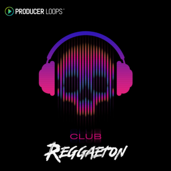 Producer Loops Club Reggaeton MULTi-FORMAT-DISCOVER