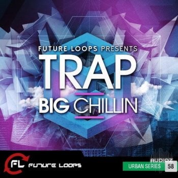 Future Loops Trap Big Chillin WAV-DECiBEL