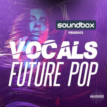 Soundbox Vocals Future Pop WAV MiDi-FANTASTiC