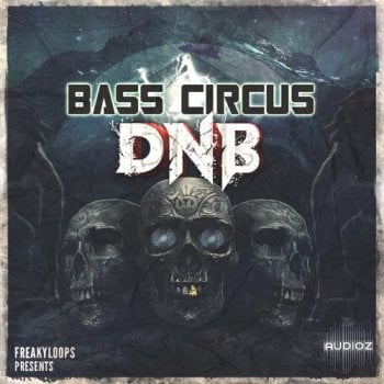 Freaky Loops Bass Circus DnB WAV-FANTASTiC