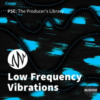 PSE The Producer’s Library Low Frequency Vibrations WAV-FANTASTiC