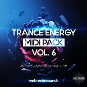 Embreda Sounds Trance Energy Midi Pack Vol.6 WAV MIDI FXP SPF-DECiBEL