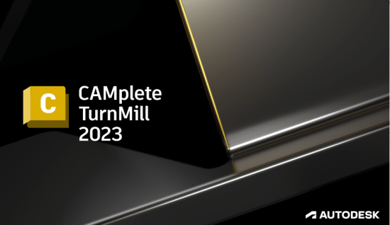 Autodesk CAMplete TurnMill 2023 x64 Multilanguage