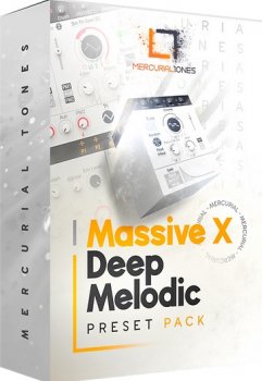 Mercurial Tones Deep Melodic Massive X Presets Wav Midi