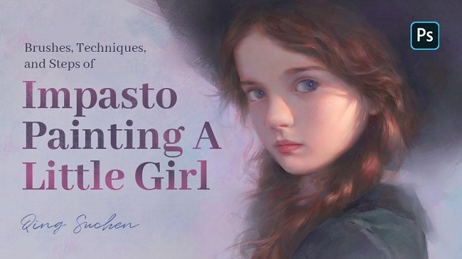 Wingfox – Brushes, Techniques, and Steps of Impasto Painting – A Little Girl with Qing Suchen