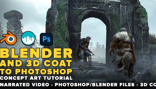 Blender And 3D Coat To Photoshop – Concept Art Tutorial