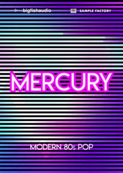 Big Fish Audio Mercury Modern 80’s Pop
