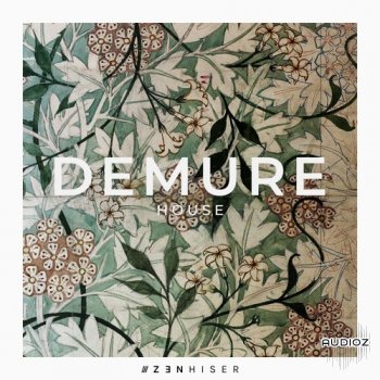 Zenhiser Demure House WAV-FANTASTiC