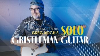 Truefire Greg Koch's Solo Gristleman Guitar Tutorial screenshot