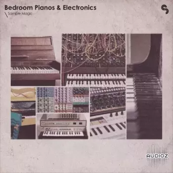 Sample Magic Bedroom Pianos and Electronics WAV Astra Presets-FANTASTiC