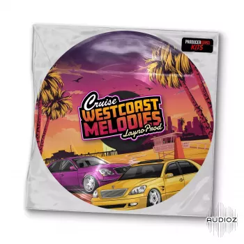 ProducerGrind LaynoProd Cruise Westcoast Melodies WAV-FANTASTiC