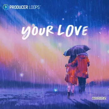 Producer Loops Your Love MULTiFORMAT-DECiBEL