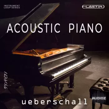 Ueberschall Acoustic Piano ELASTIK