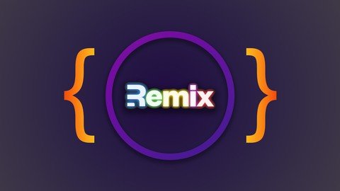 Remix.Js – The Practical Guide