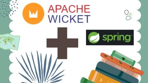 Starting With Apache Wicket (Version 9.X+)