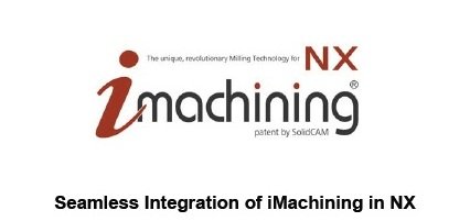 iMachining 2022.11.02 for NX 12.0-2206 Series x64