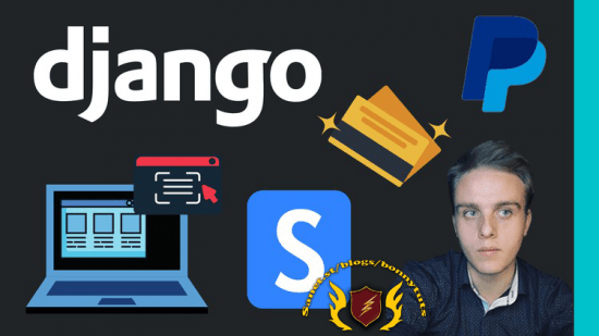 Python Django: Payment Integration – PayPal & Stripe – 2022